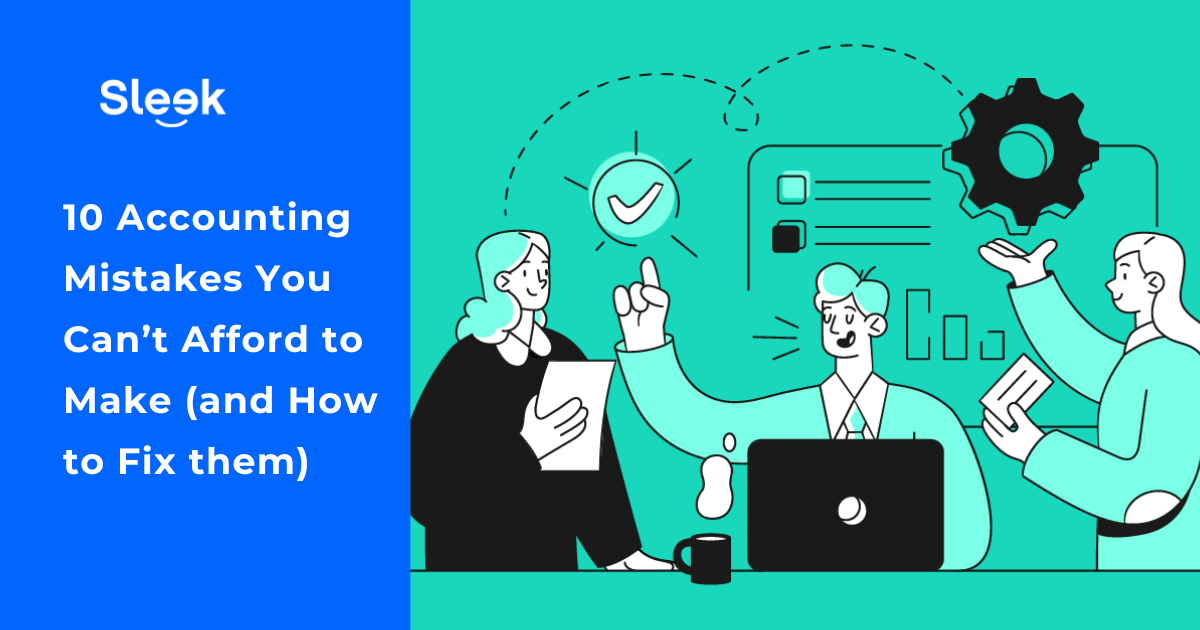 Top 10 Accounting Mistakes Small Businesses Must Avoid | Sleek