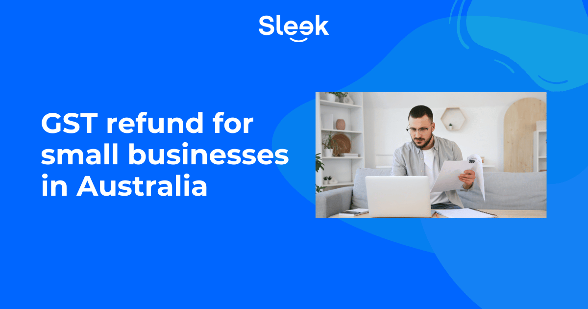 GST refund for small businesses in Australia