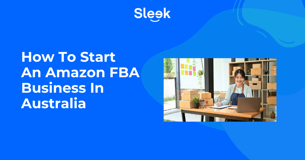 How to Start an Amazon FBA Business in Australia