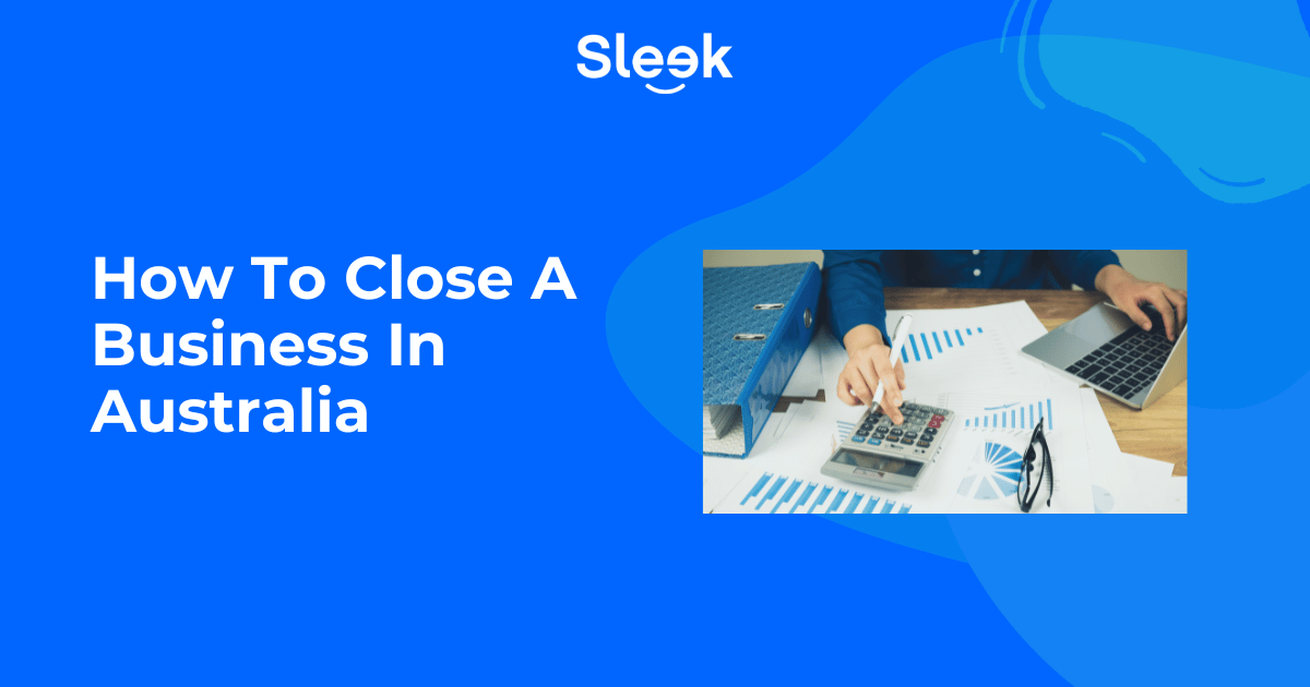 How to close a business in Australia