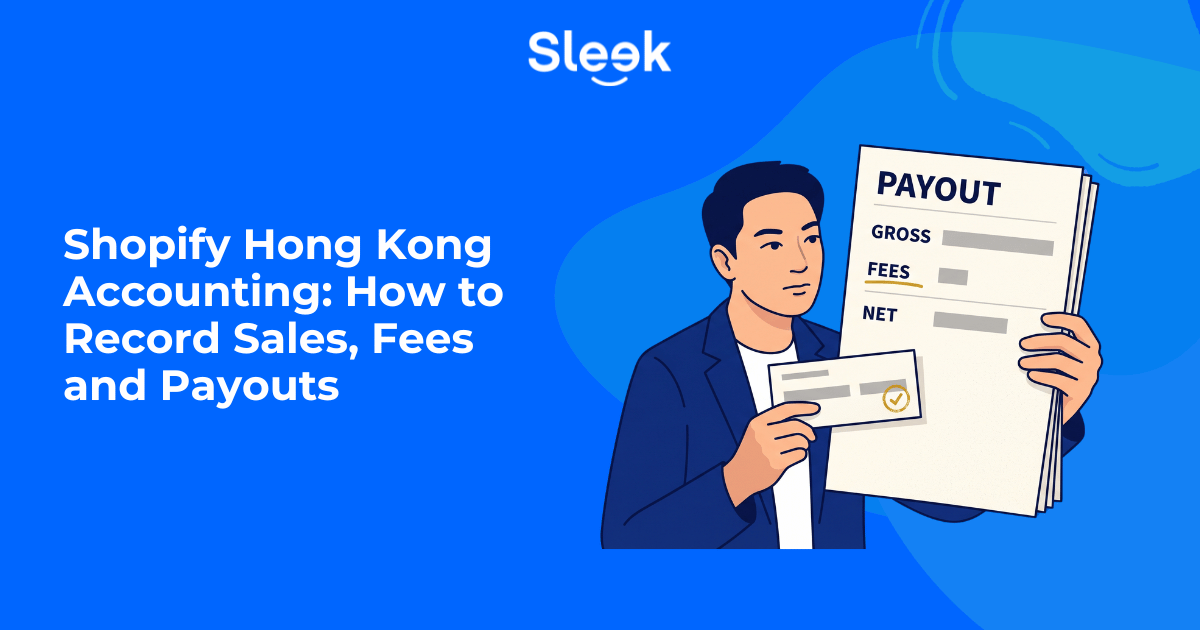 Shopify Hong Kong Accounting: How to Record Sales, Fees and Payouts