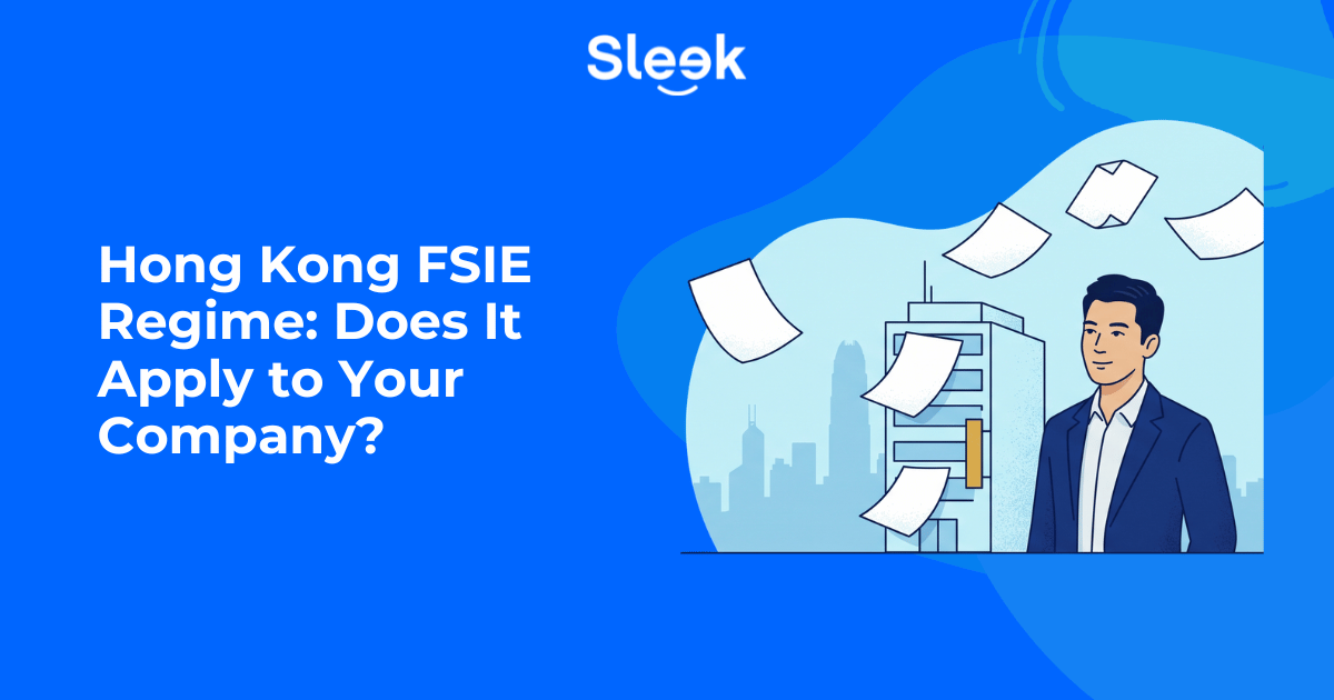 Hong Kong FSIE Regime: Does It Apply to Your Company?
