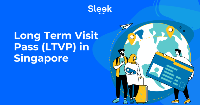 Long Term Visit Pass (LTVP) Singapore