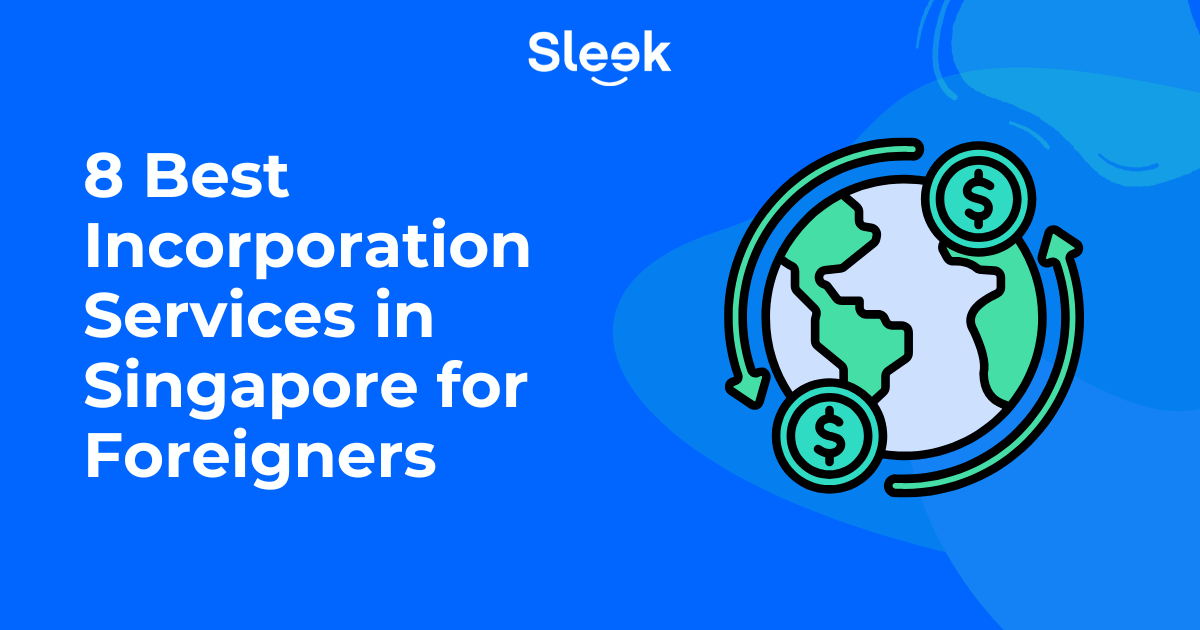 8 Best Incorporation Services in Singapore for Foreigners (2026 Guide)