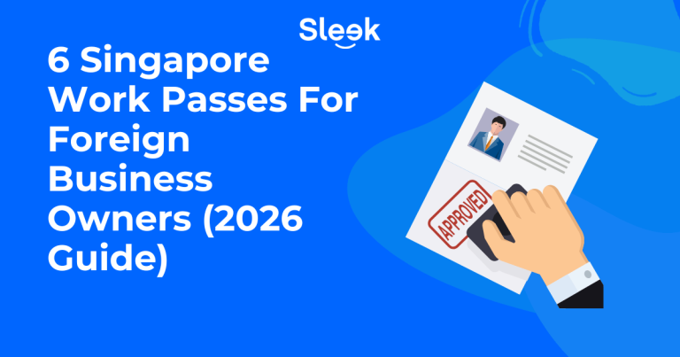 6 Singapore work passes for foreign business owners (2026 guide)
