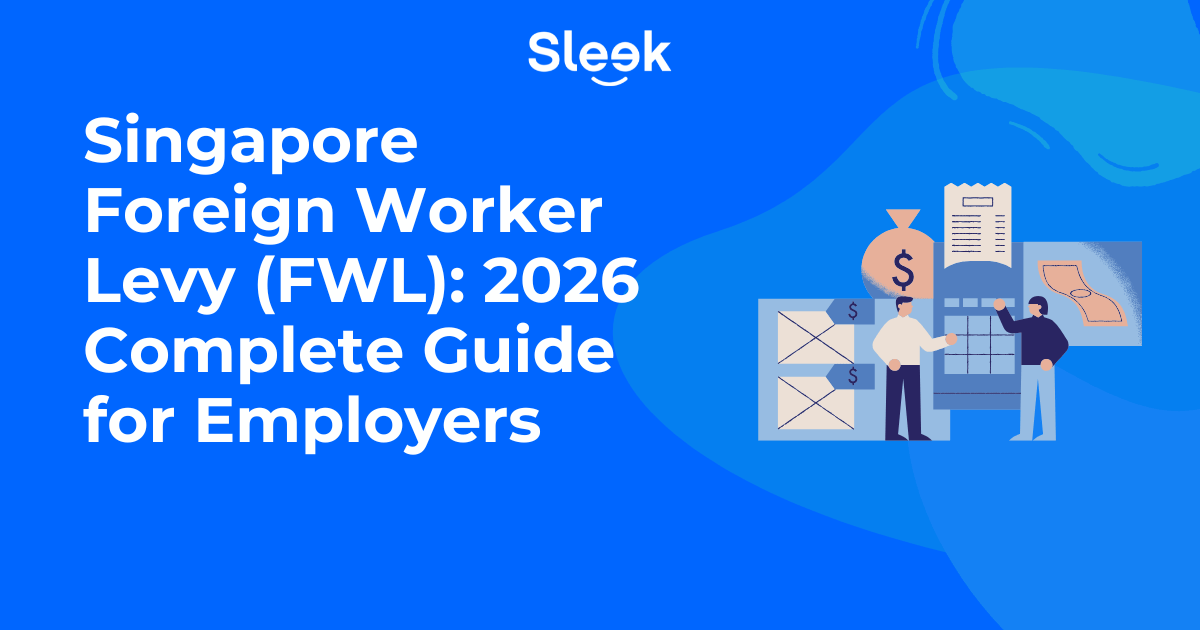 Singapore Foreign Worker Levy (FWL) 2026 Complete Guide for Employers