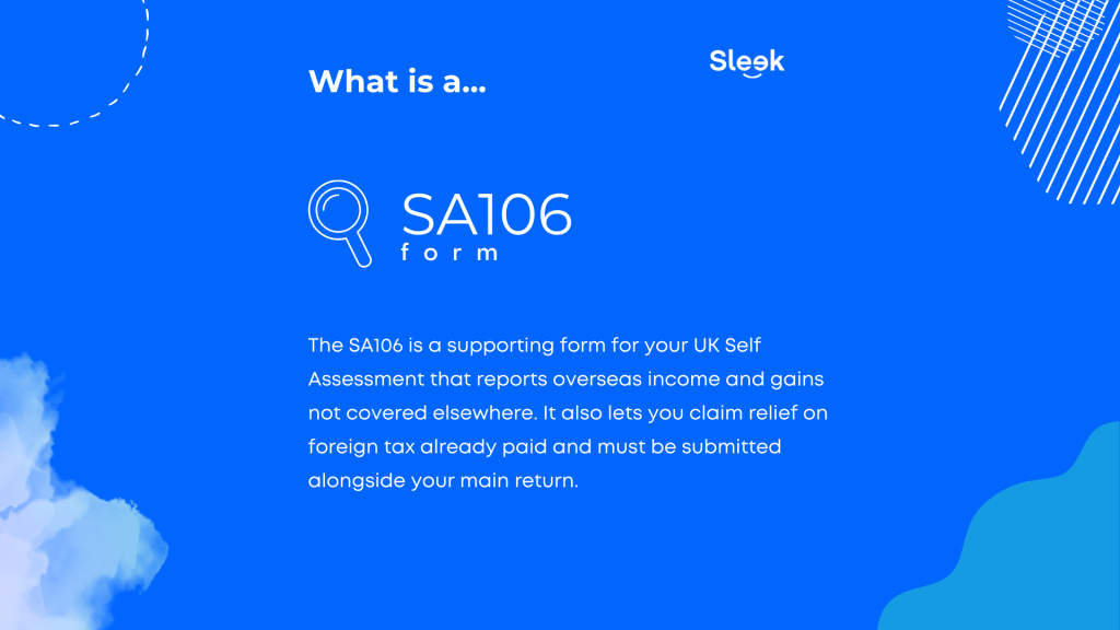 SA106 Form Explained: How to Report Foreign Income to HMRC | Sleek UK