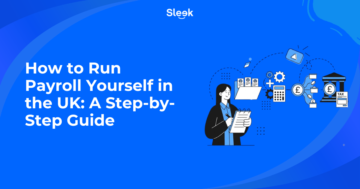 Sleek blog thumbnail titled "How to Run Payroll Yourself in the UK: A Step-by-Step Guide" with an illustration of a person holding a clipboard beside payroll icons, a calculator, bank, and tax documents.